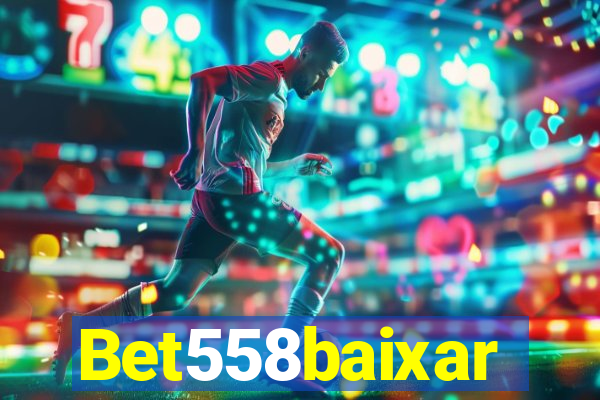 Bet558baixar