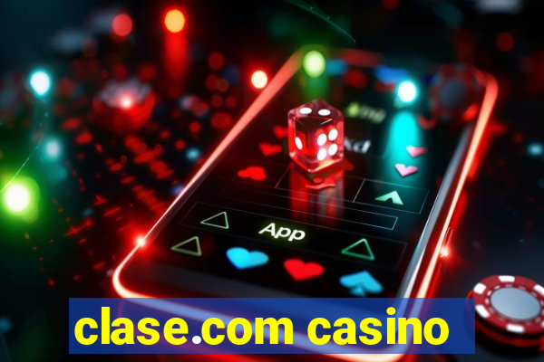 clase.com casino