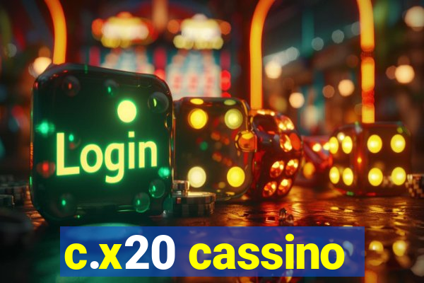 c.x20 cassino