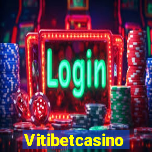 Vitibetcasino