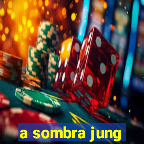 a sombra jung