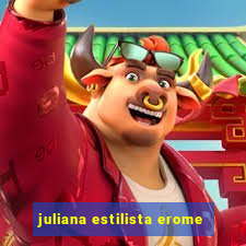 juliana estilista erome