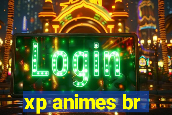 xp animes br