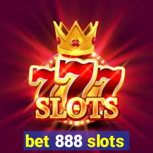 bet 888 slots