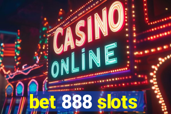 bet 888 slots