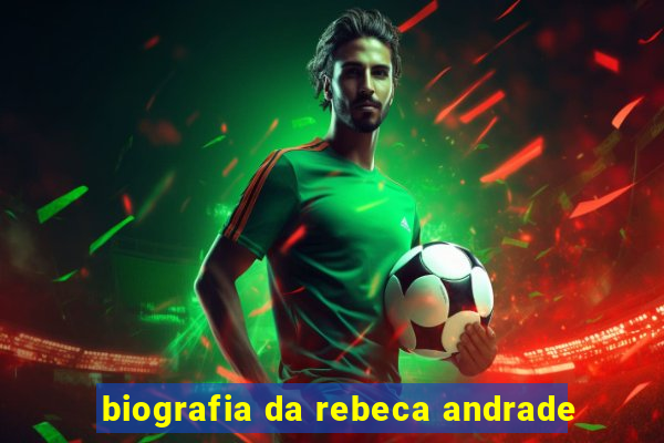 biografia da rebeca andrade