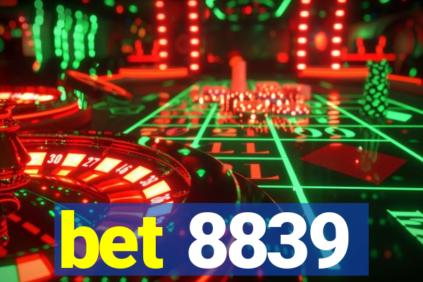 bet 8839