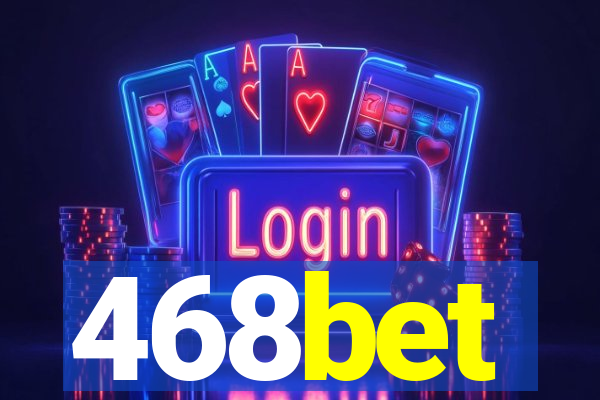 468bet