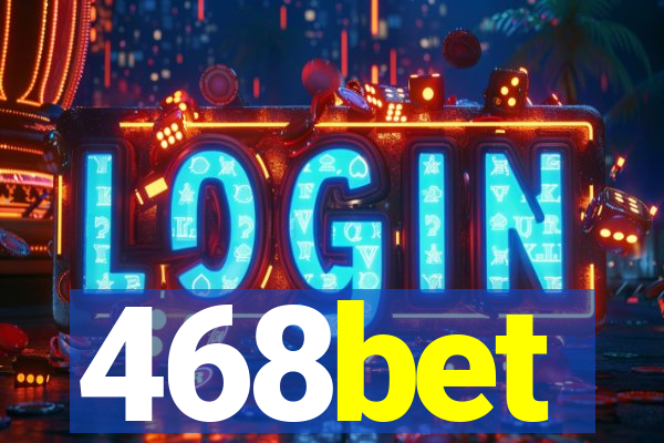 468bet