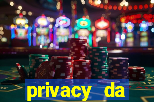 privacy da pipokinha gratis