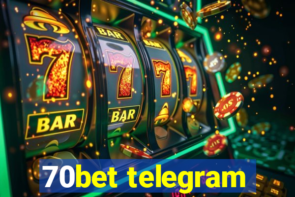 70bet telegram