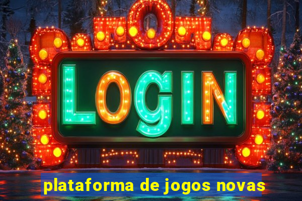 plataforma de jogos novas