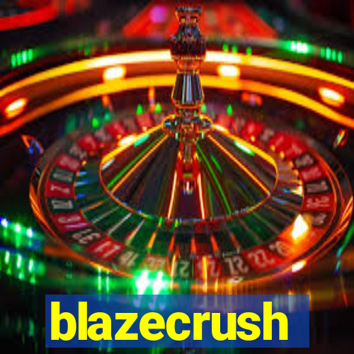 blazecrush