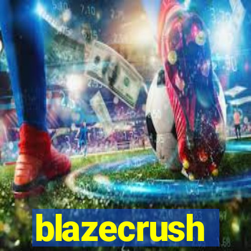 blazecrush