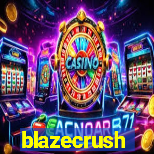 blazecrush