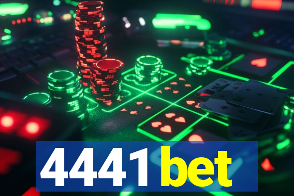 4441 bet