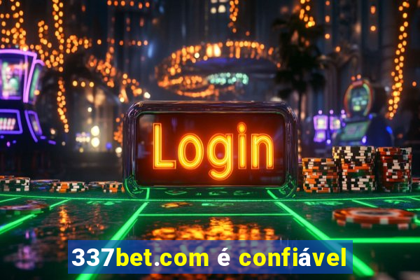 337bet.com é confiável