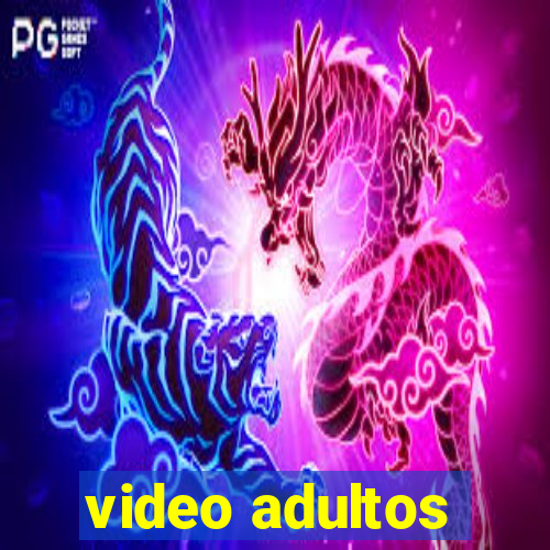 video adultos