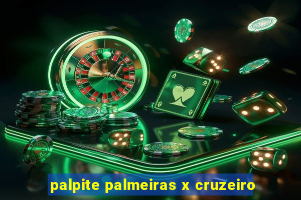 palpite palmeiras x cruzeiro