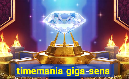 timemania giga-sena