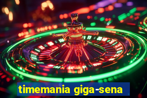 timemania giga-sena