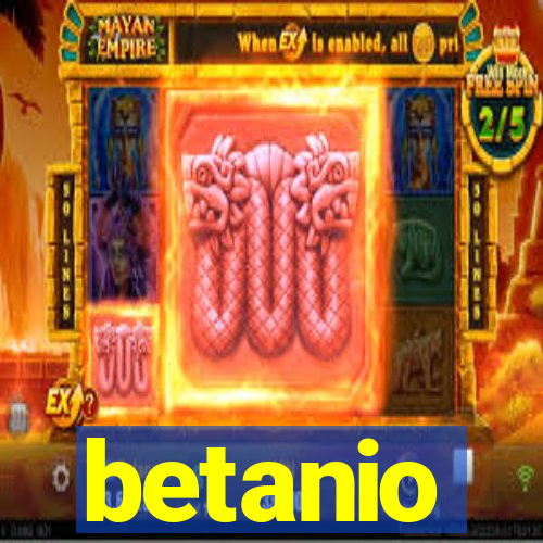 betanio