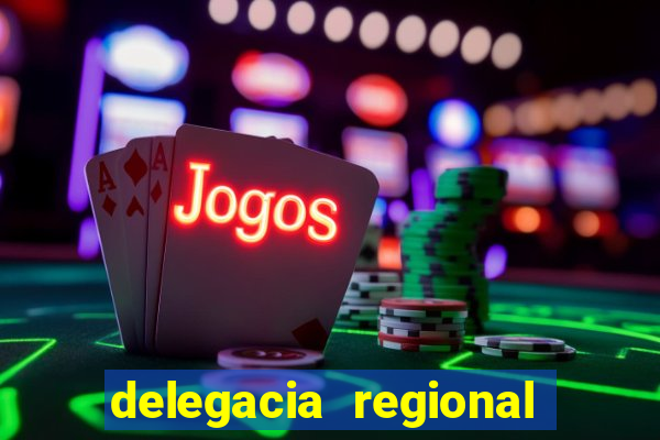 delegacia regional do trabalho