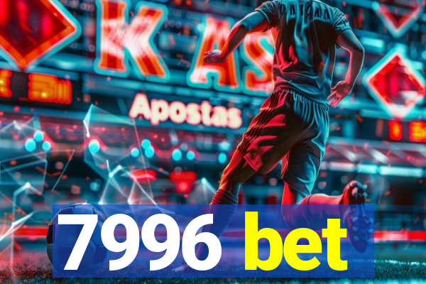 7996 bet