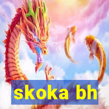 skoka bh