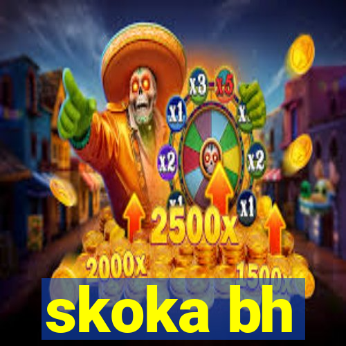 skoka bh