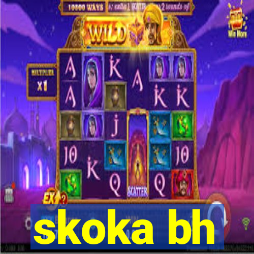 skoka bh