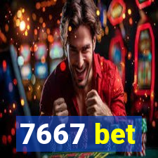 7667 bet