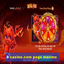 8 casino.com paga mesmo