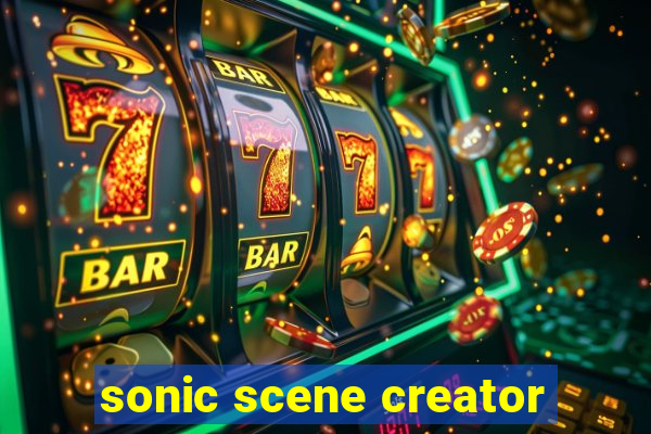 sonic scene creator