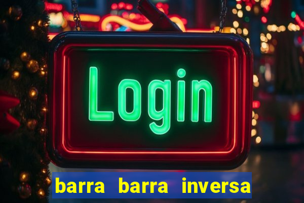 barra barra inversa - twitch