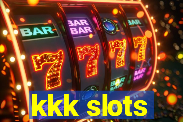 kkk slots