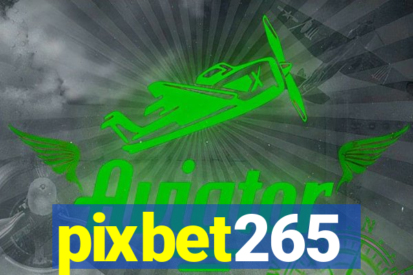 pixbet265