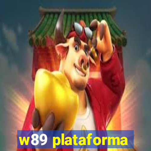 w89 plataforma