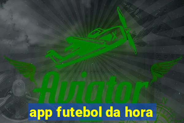 app futebol da hora