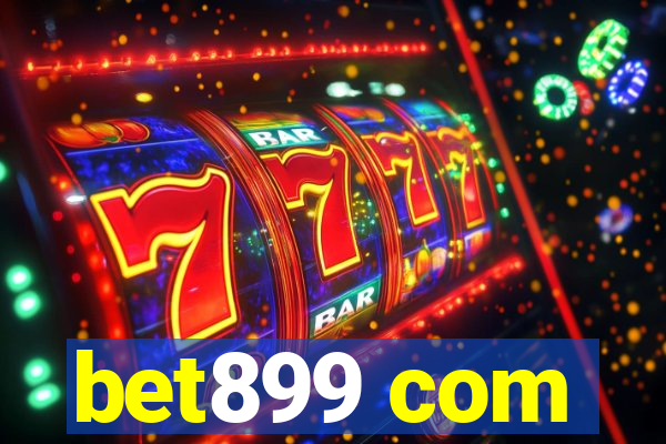 bet899 com