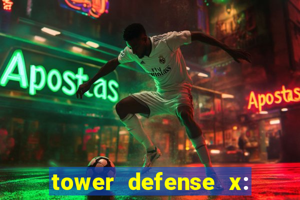 tower defense x: beta codes