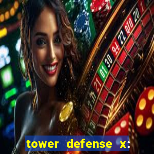 tower defense x: beta codes