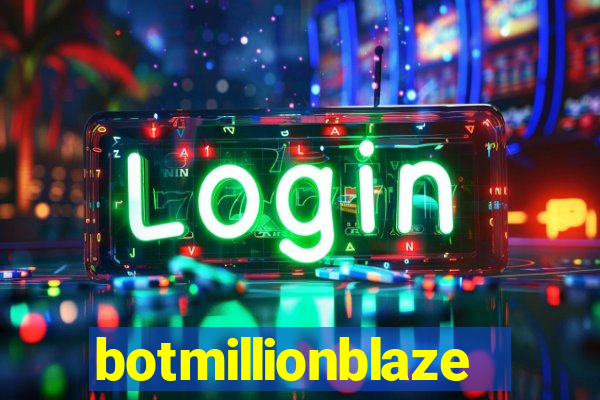 botmillionblaze