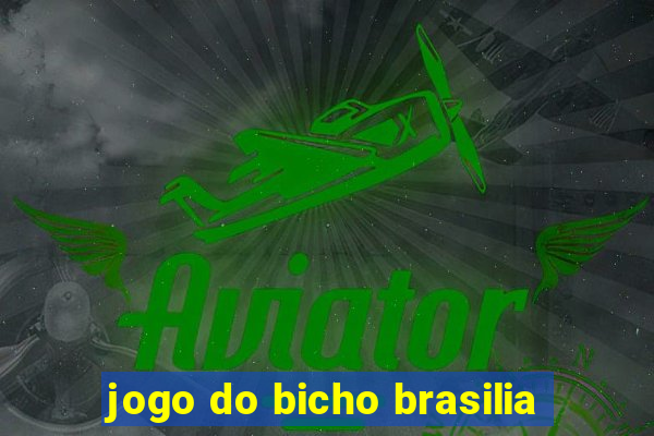 jogo do bicho brasilia