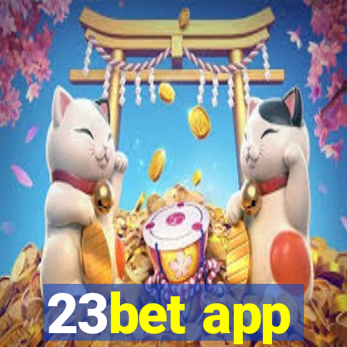 23bet app