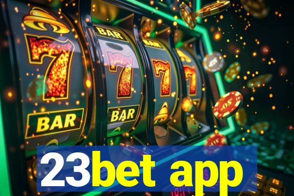 23bet app