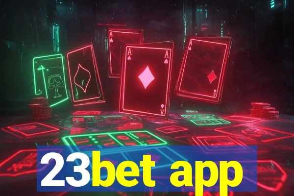 23bet app