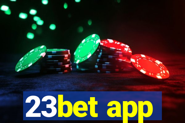 23bet app