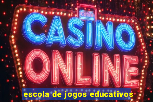 escola de jogos educativos