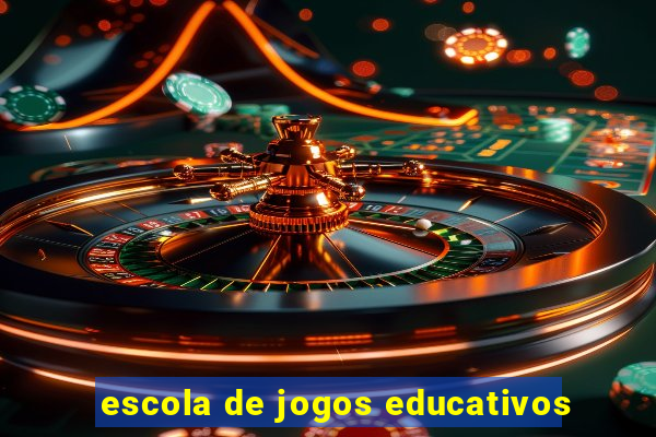 escola de jogos educativos